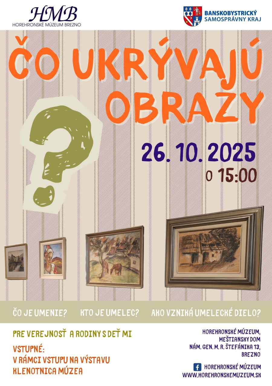 Čo ukrývajú obrazy? Čo ukrývajú obrazy 26.10.2025_plagát.jpg